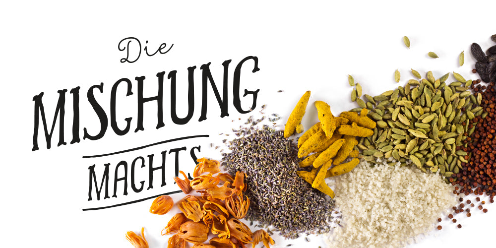 Mischungen und warum Du sie selbst machen solltest